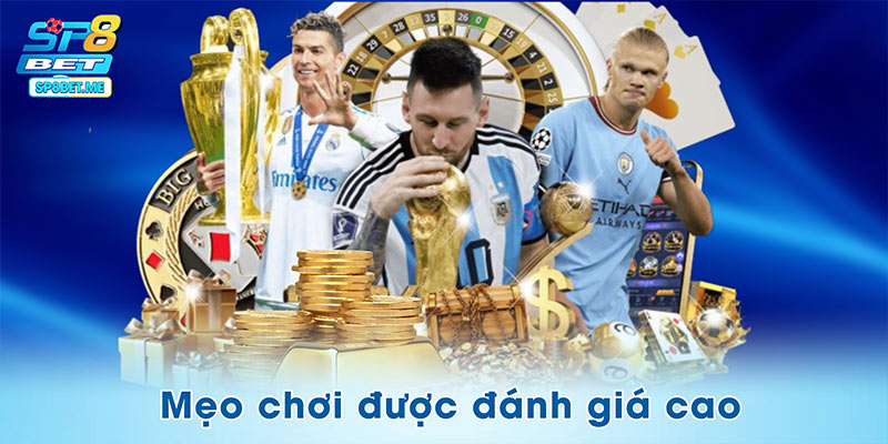 Những mẹo chơi được đánh giá cao tại CMD